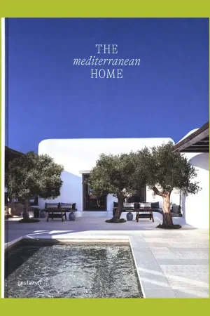 The Mediterranean Home: Residential Architecture and Interiors with a Southern Touch Laatste Kans