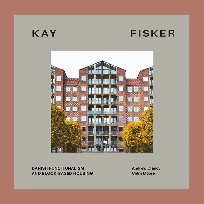 Gereduceerde Prijs Kay Fisker: Danish Functionalism and Block-Based Housing