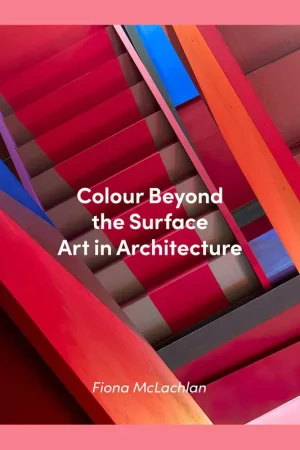 Betrouwbaar Colour Beyond the Surface: Art in Architecture