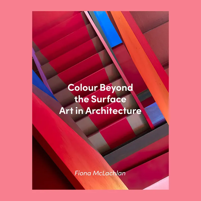 Betrouwbaar Colour Beyond the Surface: Art in Architecture