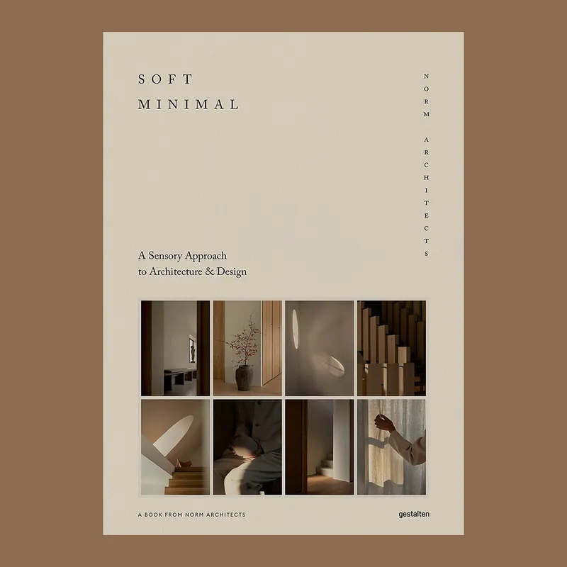 Norm Architects: Soft Minimal, A Sensory Approach to Architecture & Design Shop Nu