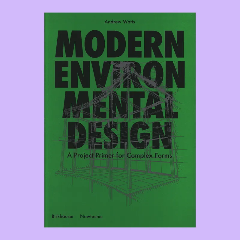 Modern Environmental Design: A Project Primer for Complex Forms Superprijs