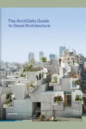 The ArchDaily Guide to Good Architecture Tijdelijk Beschikbaar
