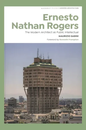Speciale Aanbieding Ernesto Nathan Rogers: The Modern Architect as Public Intellectual