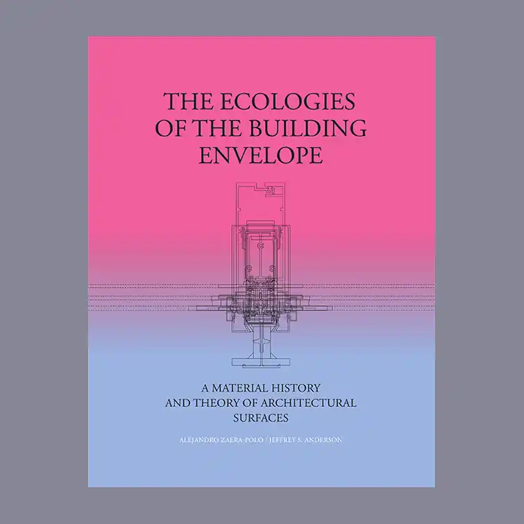 The Ecologies of the Building Envelope Gratis Retour