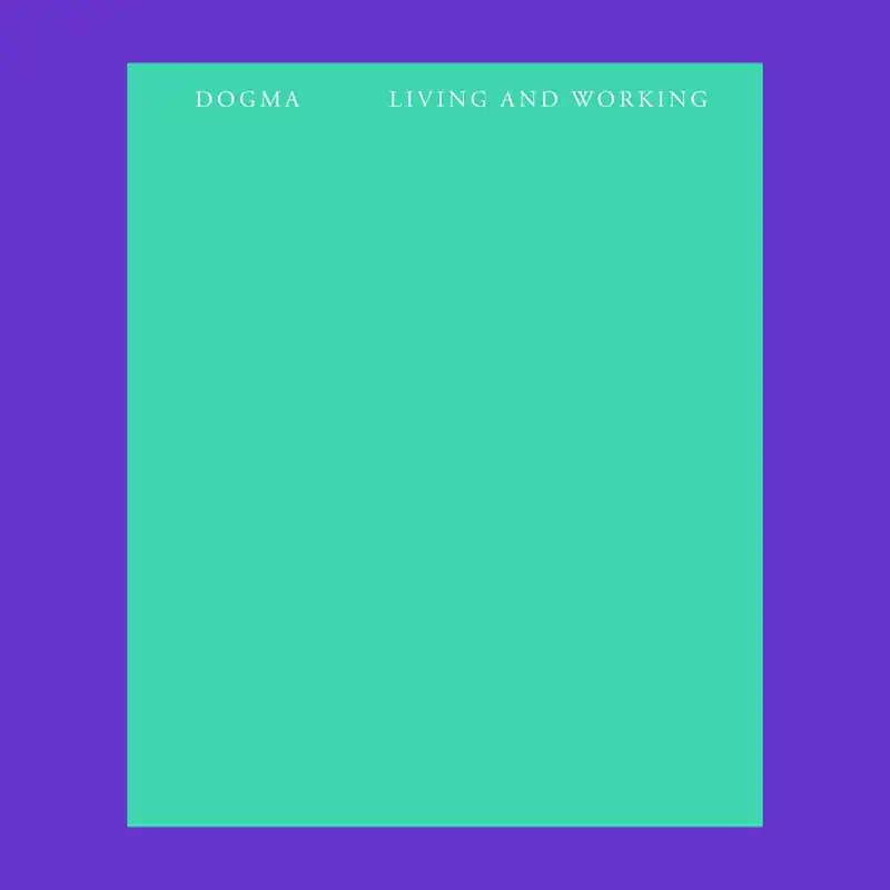 Populair Dogma: Living and Working