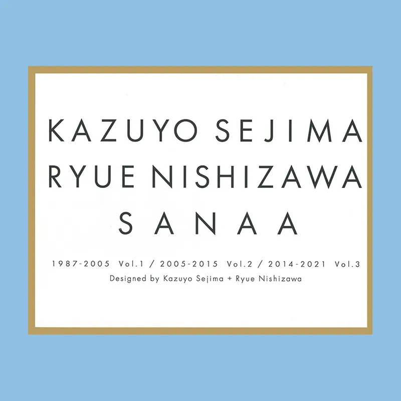 Gecertificeerd Kazuyo Sejima – Ryue Nishizawa / Sanaa: 1987-2021 (3 volumes)