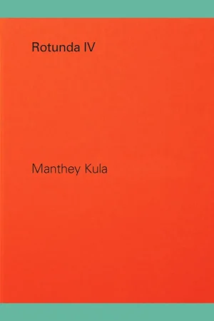 Beperkt Aanbod Manthey Kula: Rotunda IV (Edition of 500 copies)