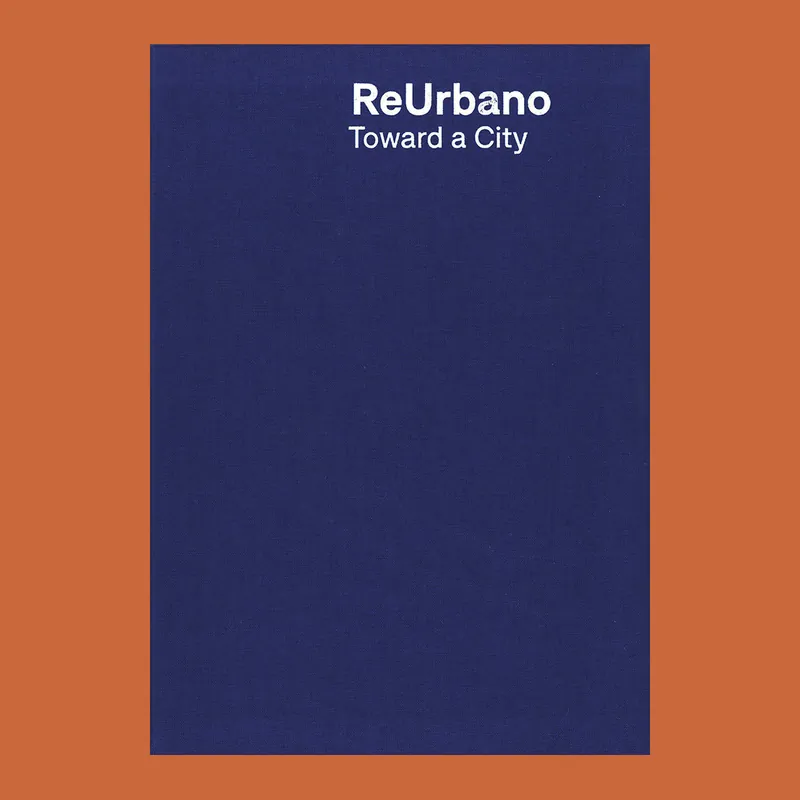 Laatste Kans ReUrbano: Toward a City