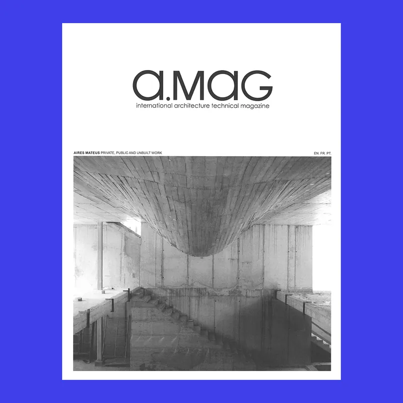 Favoriet Aires Mateus: Private, Public and Unbuilt Work (a.mag 25)