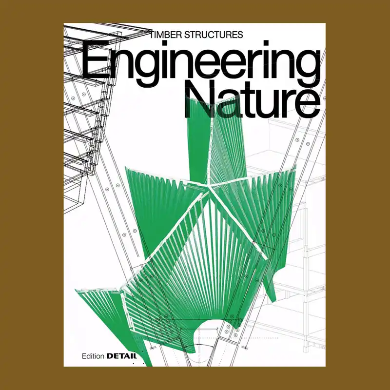 Timber Structures: Engineering Nature Uitverkoop