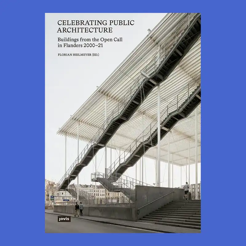 Celebrating Public Architecture: Buildings from the Open Call in Flanders 2000–21 Flitsaanbieding