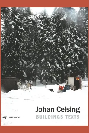 Alleen Vandaag Johan Celsing: Buildings, Texts