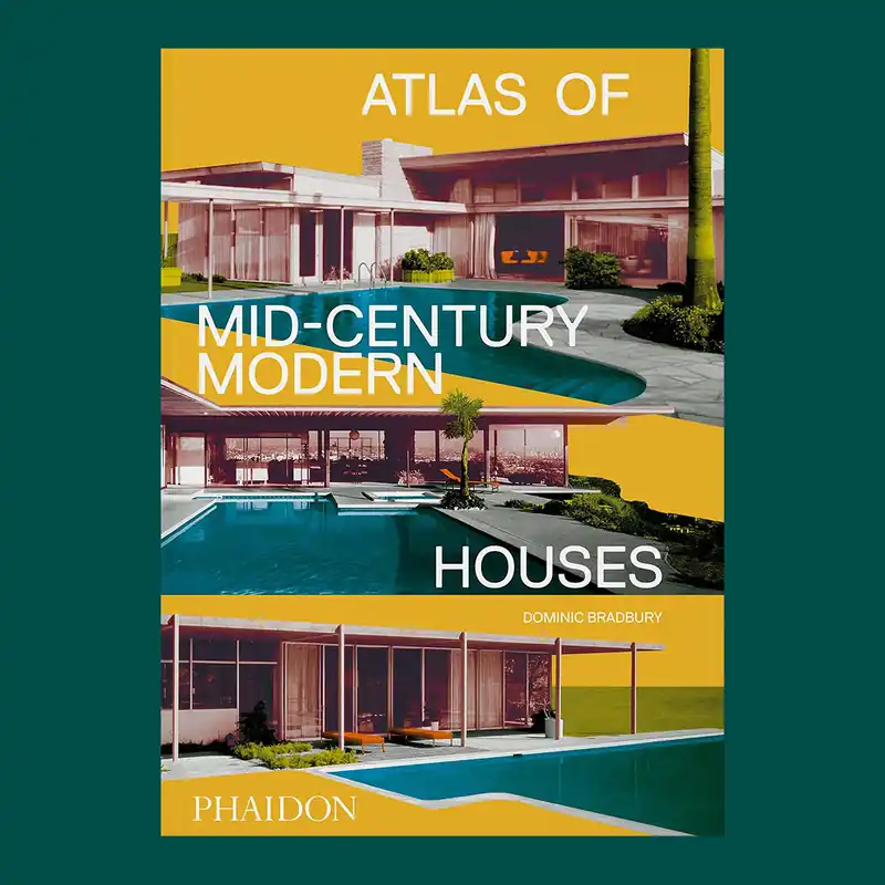 Must-Have Atlas of Mid-Century Modern Houses (Classic format)