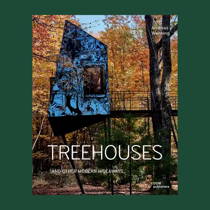 Treehouses and Other Modern Hideaways (4th expanded edition) Favoriet