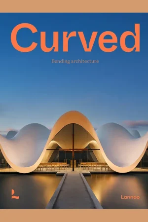 Weekendaanbieding Curved: Bending Architecture