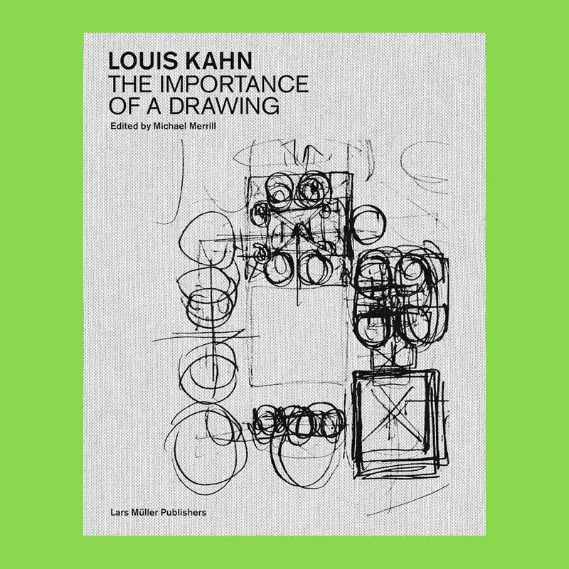 Gereduceerde Prijs Louis Kahn: The Importance of a Drawing