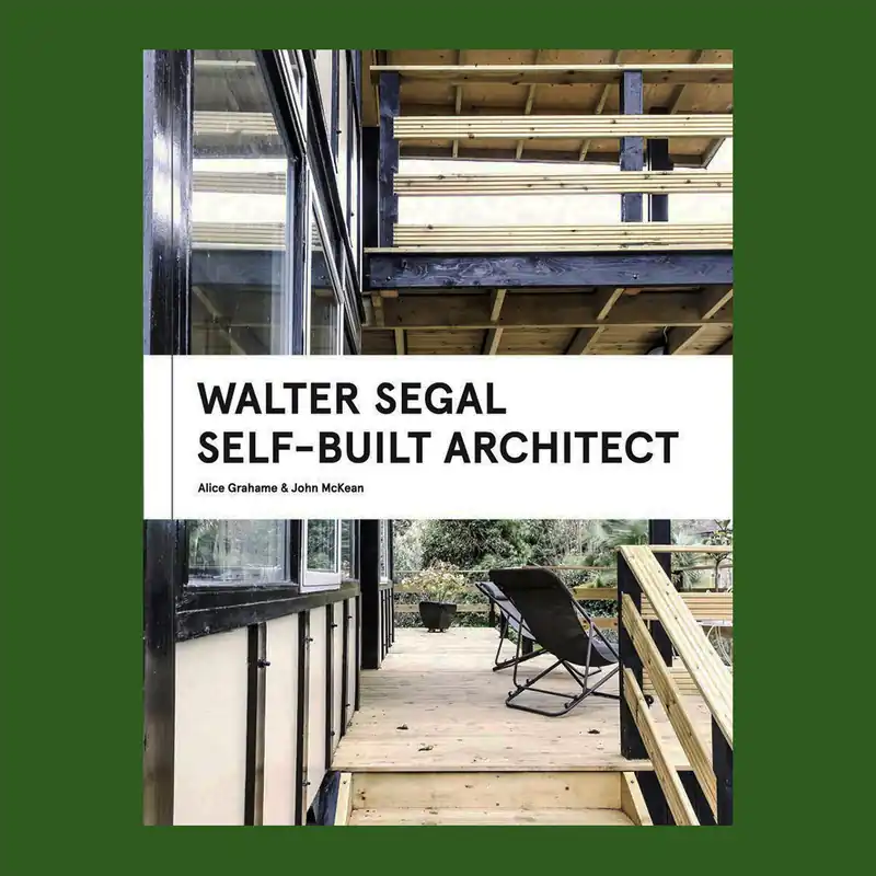 Walter Segal: Self-built Architect Hete Deal