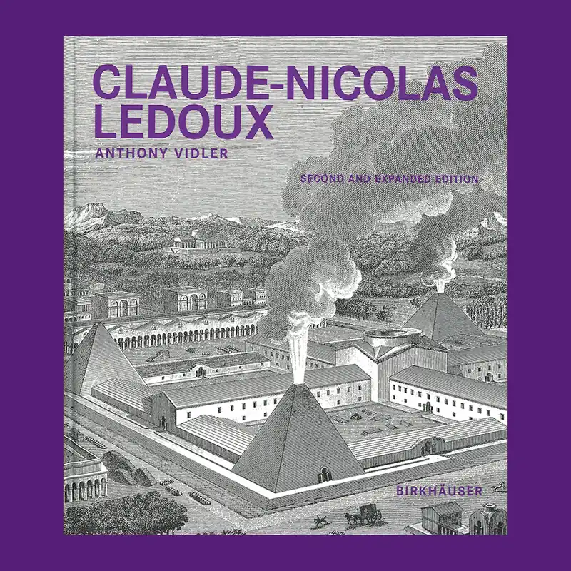 Gecertificeerd Claude-Nicolas Ledoux: Architecture and Utopia in the Era of the French Revolution (Second and Expanded Edition)