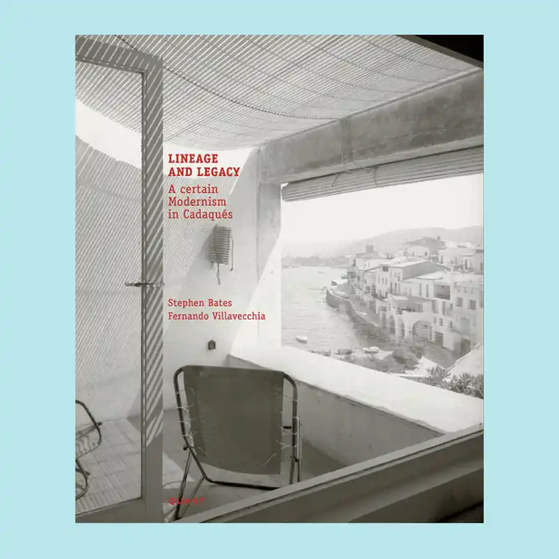 Gecertificeerd Lineage and Legacy: A Certain Modernism in Cadaquès