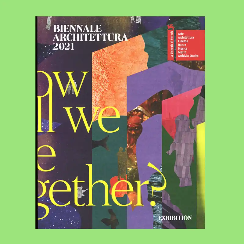 Meest Verkocht Biennale architettura Venezia 2021: How Will We Live Together (+ Catalogue Participating Countries)