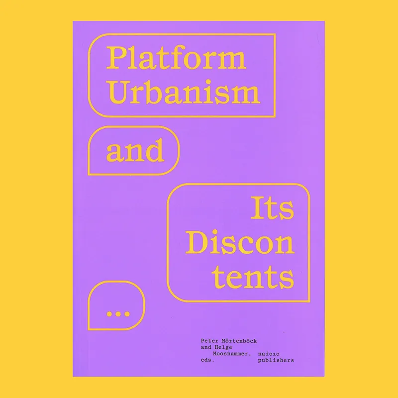 Platform Urbanism and Its Discontents Nu Kopen