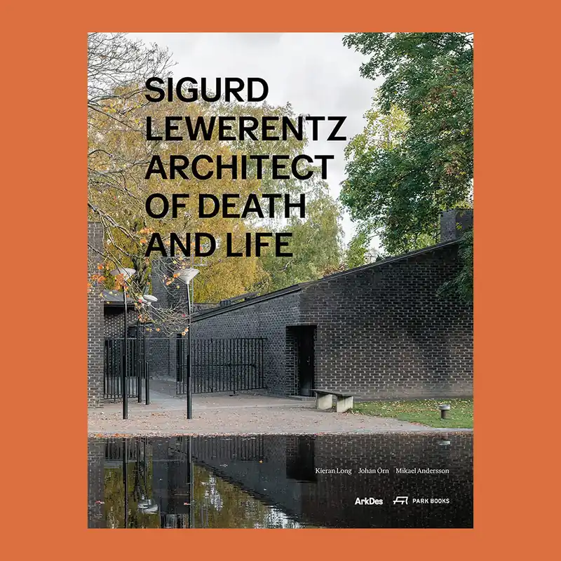 Op = Op Sigurd Lewerentz: Architect of Death and Life