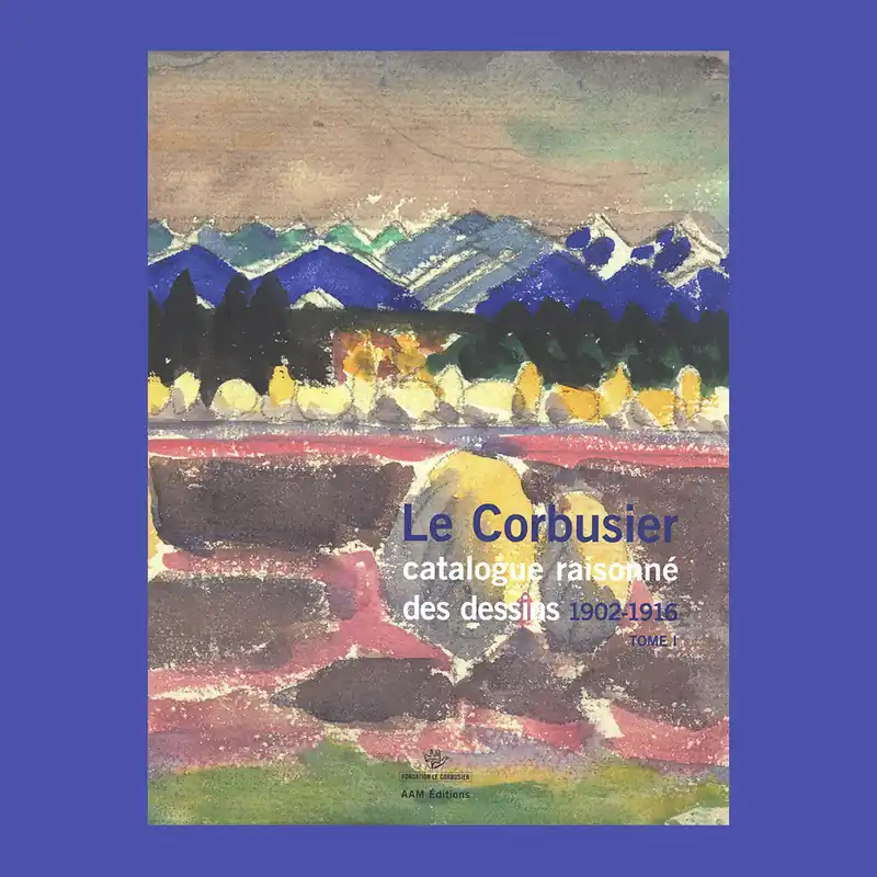 Express Levering Le Corbusier: catalogue raisonné des dessins 1902-1916 (tome 1)