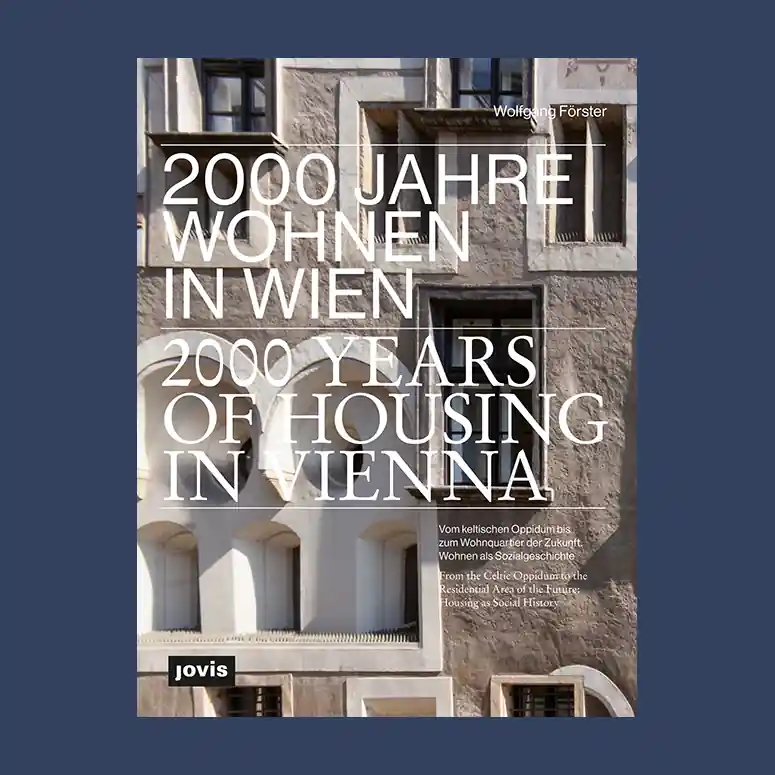 Koopje 2000 Years of Housing in Vienna