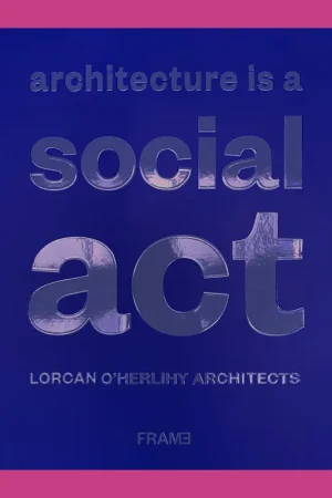 Beste Prijs Lorcan O'Herlihy Architects: Architecture is a Social Act