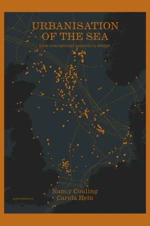 The Urbanisation of the Sea Seizoensaanbieding