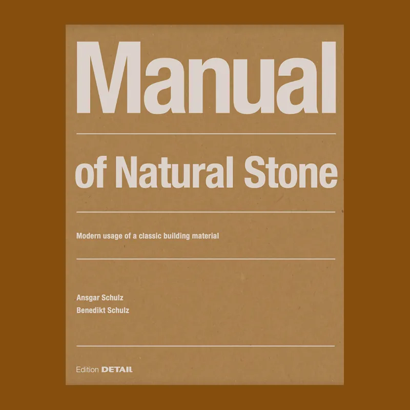 Meest Verkocht Manual of Natural Stones: Modern Usage of a Classical Building Material