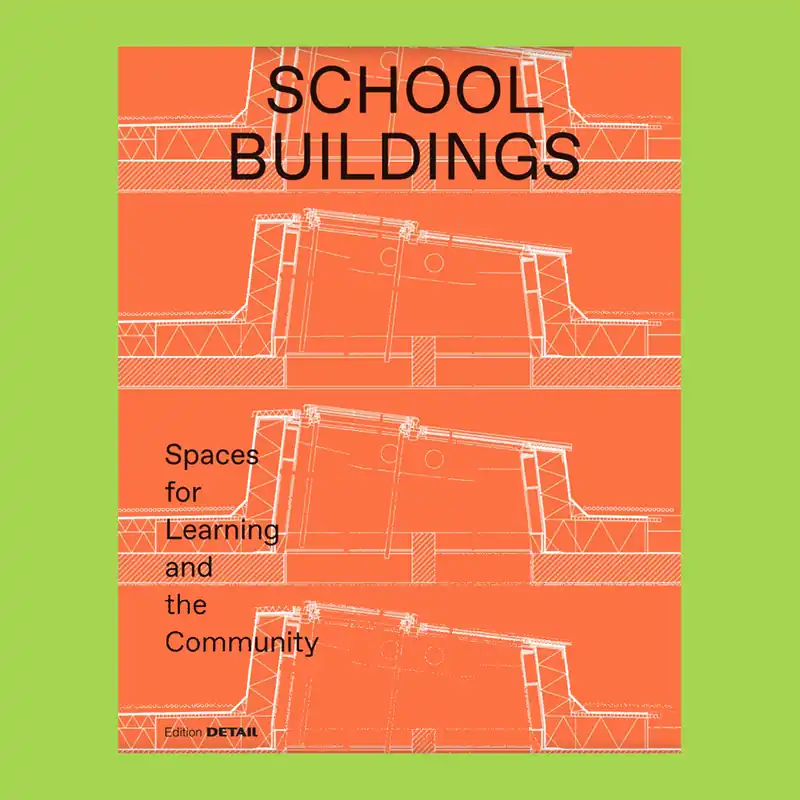 Seizoensaanbieding School Buildings: Spaces for Learning and the Community