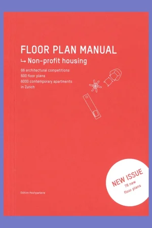 Betaalbaar Floor Plan Manual: Non-Profit Housing (Revised and enlarged edition)