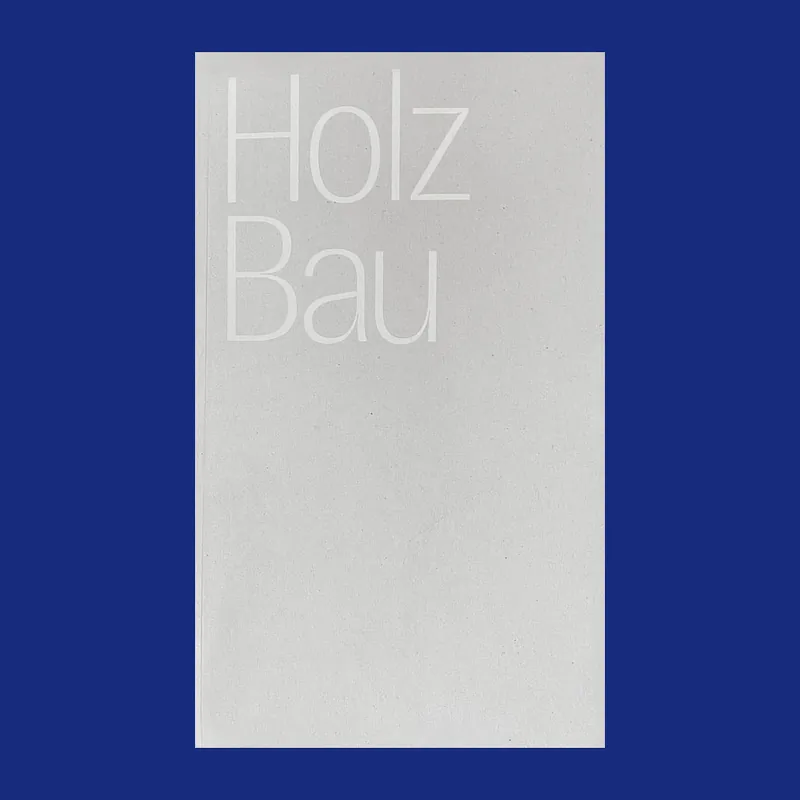 Holz Bau: Timber Architecture in the Early Modern Period of Germany Op = Op