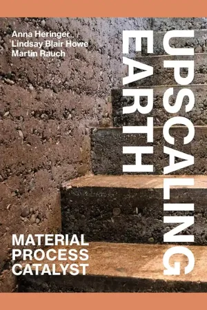 Superprijs Upscaling Earth: Material, Process, Catalyst