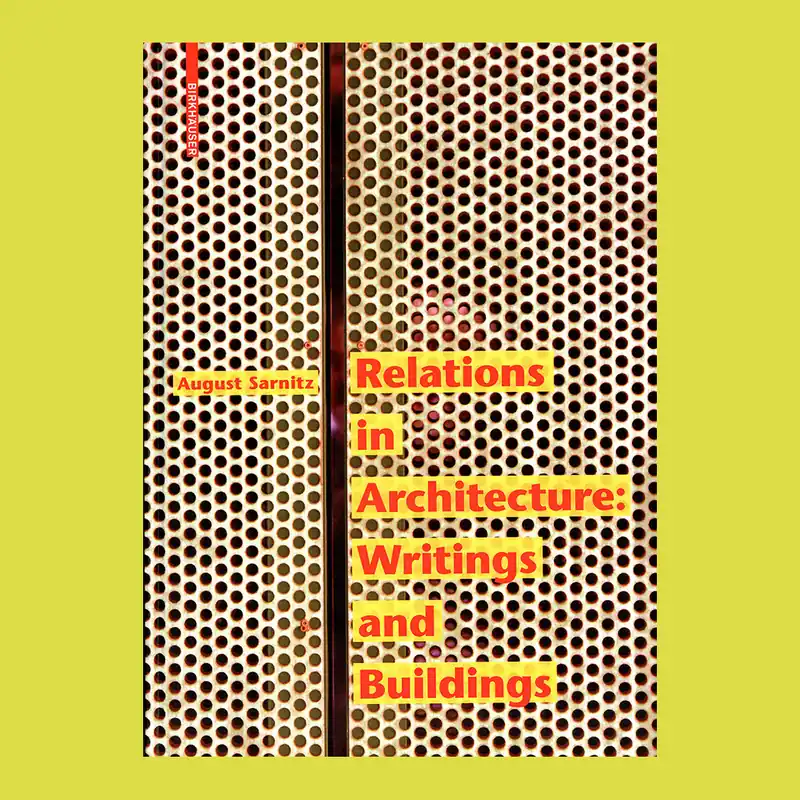 Relations in Architecture: Writings and Buildings Dagaanbieding