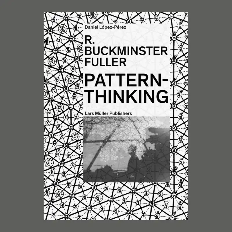 R. Buckminster Fuller: Pattern-Thinking Direct Beschikbaar