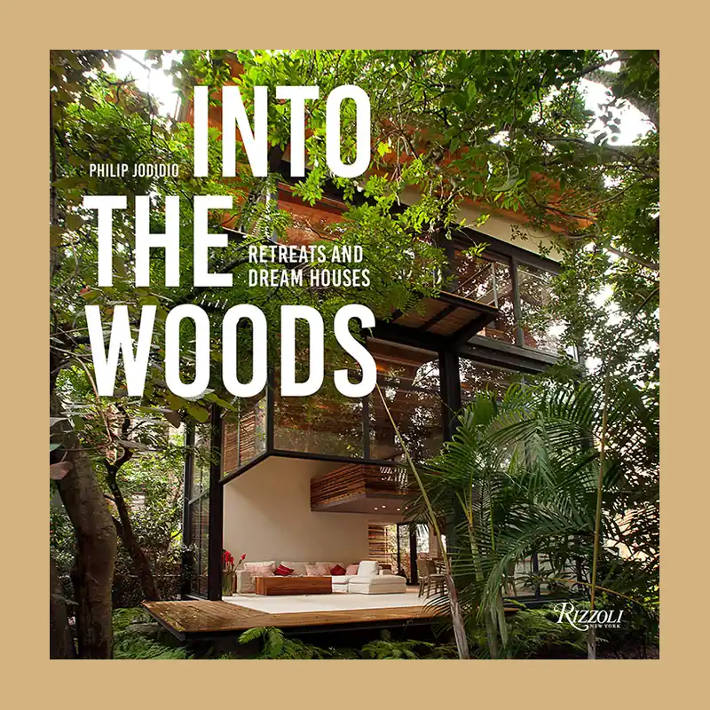 Into the Woods: Retreats and Dream Houses Alleen Vandaag