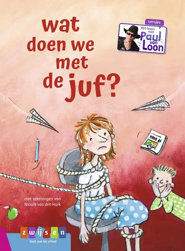 Hoge Kwaliteit AVI-lezen met Paul van Loon – Wat doen we met de juf? (AVI M3)