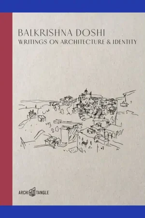 Balkrishna Doshi: Writings on Architecture & Identity Gratis Verzending