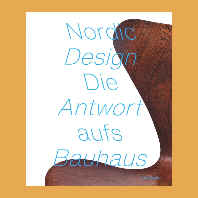Nordic Design: The Response to the Bauhaus / Die Antwort aufs Bauhaus Fabrieksprijs