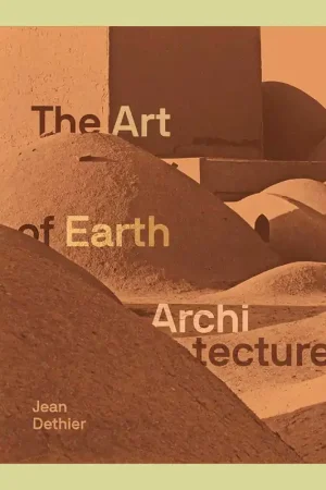 The Art of Earth Architecture: Past, Present, Future Koopje