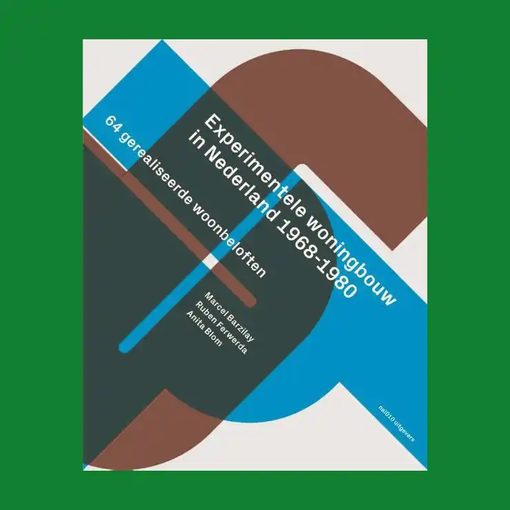 Experimentele woningbouw in Nederland 1968-1980: 64 gerealiseerde woonbeloften Beperkt Aanbod