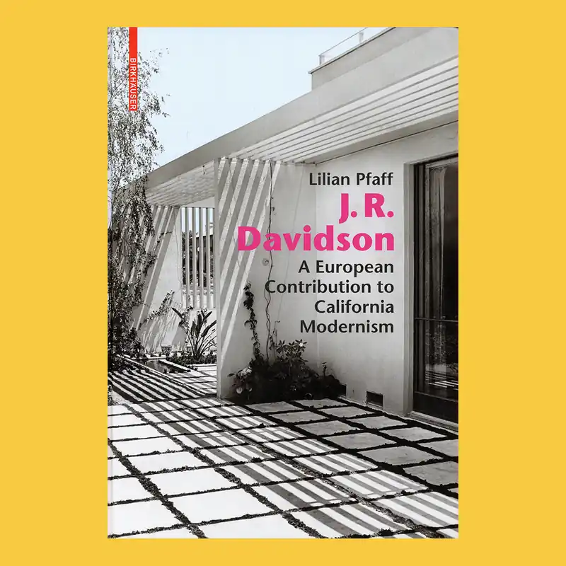 J. R. Davidson: A European Contribution to California Modernism Alleen Vandaag