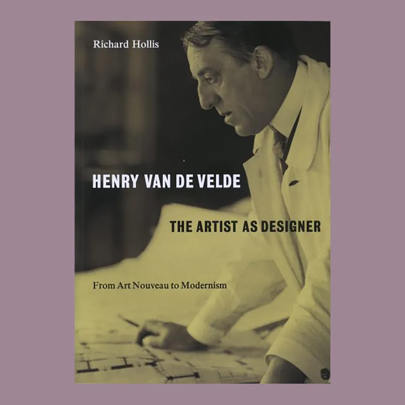 Populair Henry van de Velde: The Artist as Designer