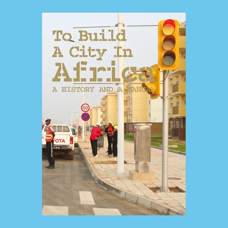 Must-Have To Build a City in Africa
