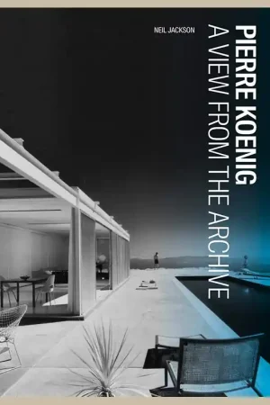 Actieprijs Pierre Koenig: A View from the Archive