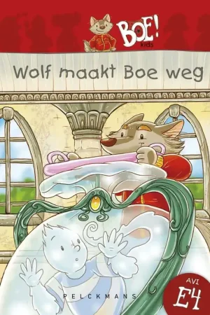Wolf maakt Boe weg (AVI E4) Gereduceerde Prijs