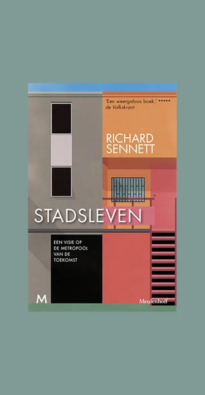 Richard Sennett: Stadsleven Alleen Vandaag